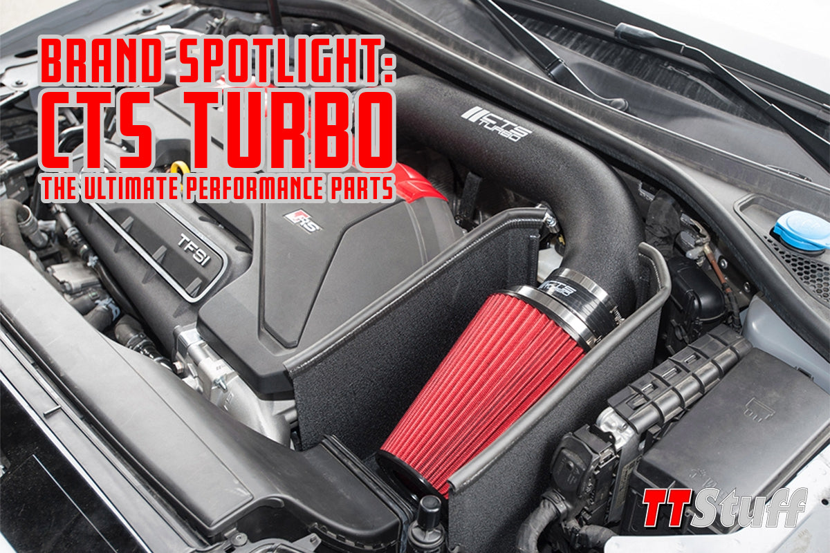 TT Talk - Brand Spotlight: CTS Turbo 